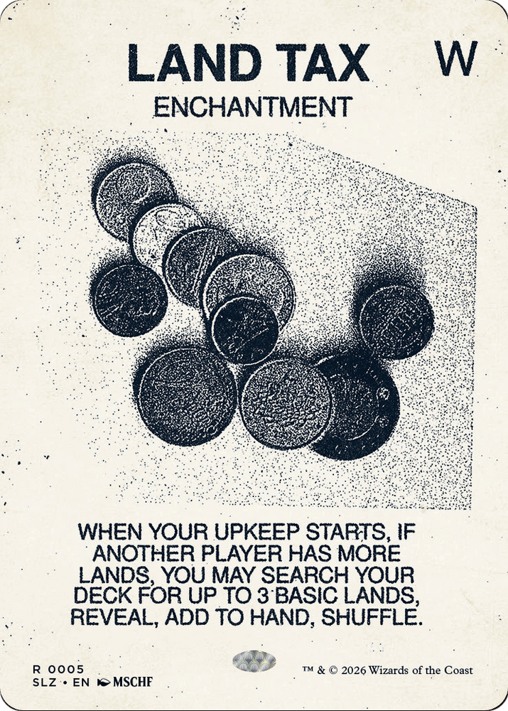 Land Tax (0005) [Secret Lair x MSCHF: The Zeta Set]